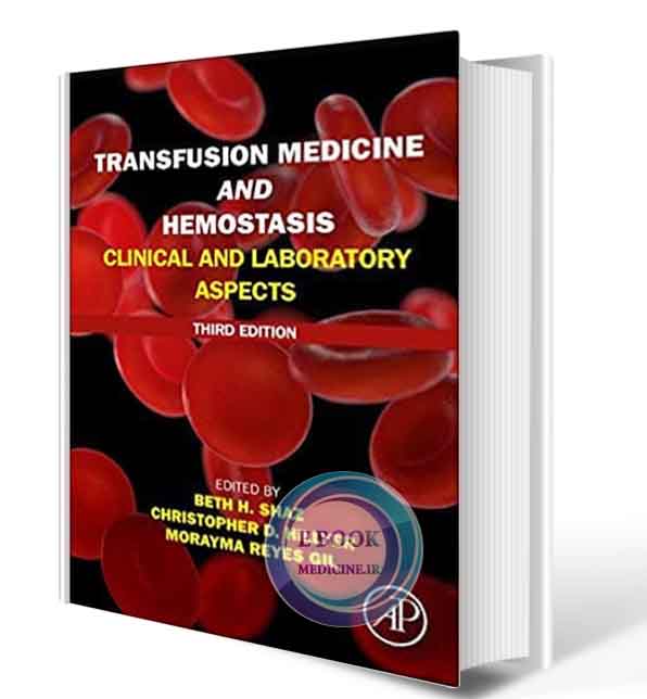 دانلود کتابTransfusion Medicine and Hemostasis: Clinical and Laboratory Aspects 3rd  2019(ORIGINAL PDF)